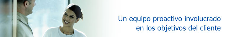 Un equipo proactivo involucrado con los objetivos del cliente