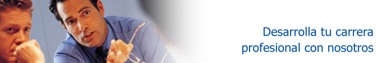 Desarrolla tu carrera profesional con nosotros